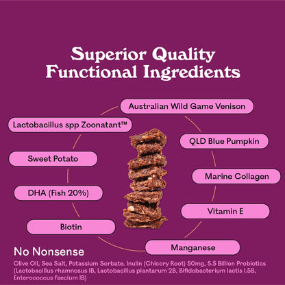 Ingredients
Eureka Pet Co Skin & Coat + Nails functional treat superior quality ingredients: Australian Wild Game Venison, QLD Blue Pumpkin, Marine Collagen, Vitamin E, Manganese, Biotin, DHA Fish 20%, Sweet Potato, Lactobacillus spp Zoonatant, no nonsense additives
