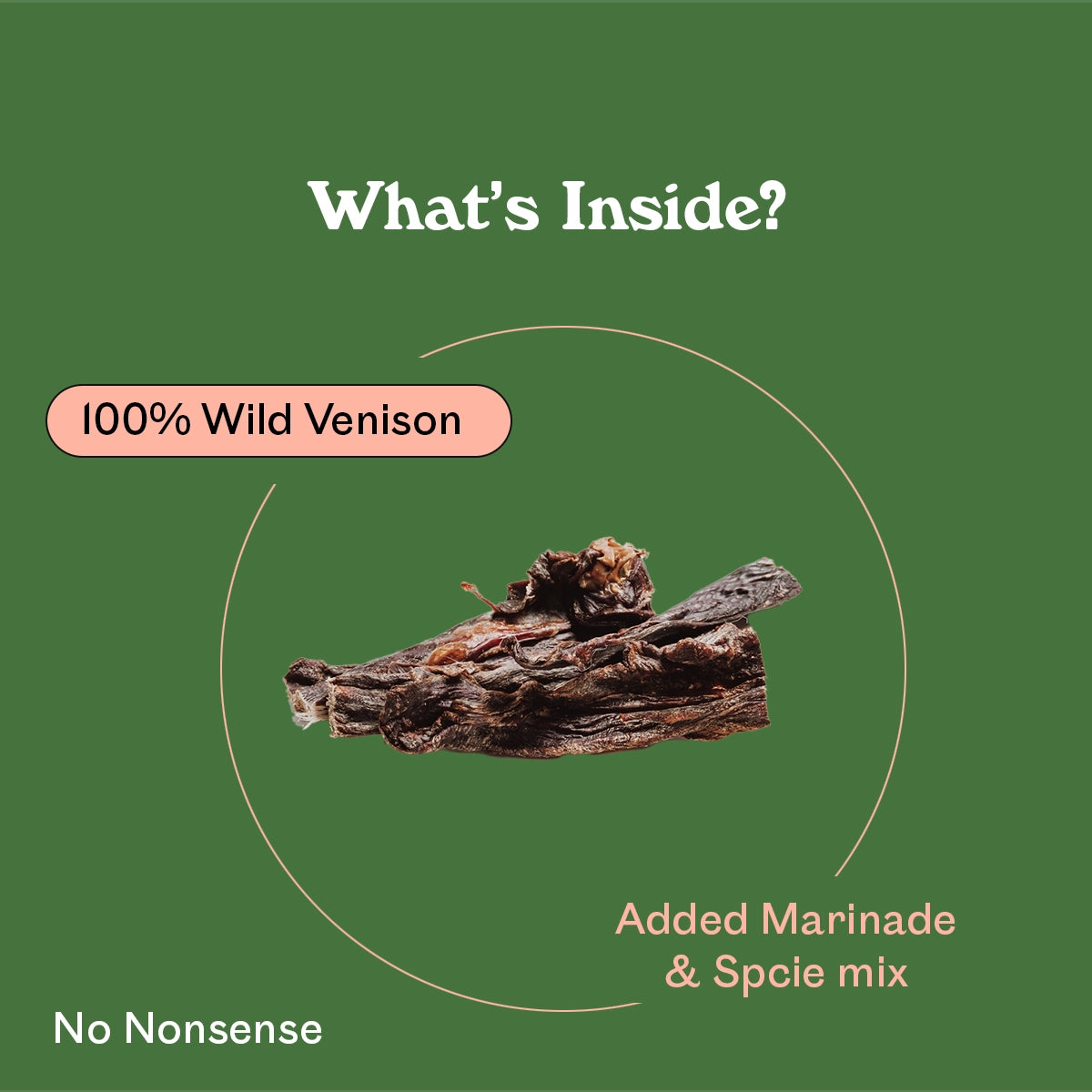 Eureka Pet Co. Wild Venison Jerky ingredient breakdown — 100% wild venison with marinade and spice mix, single ingredient natural dog jerky treat with no nonsense additives