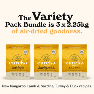 Eureka 75 Variety Pack Bundle: three 2.25kg air-dried bags, Grass Fed Lamb & Wild Caught Sardine, Single Protein Wild Kangaroo, Turkey & Duck