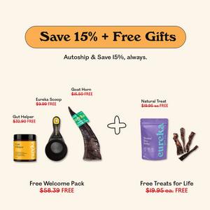 Eureka Pet Co Autoship and Save promo: 15% off plus free gifts including Gut Helper probiotic, Eureka Scoop, Australian goat horn, and free Rockin' Roo Jerky treats for life